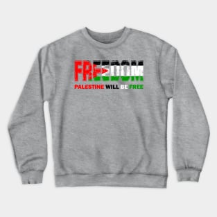 FREEDOM Crewneck Sweatshirt
